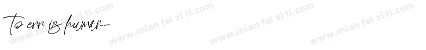 To err is human字体转换